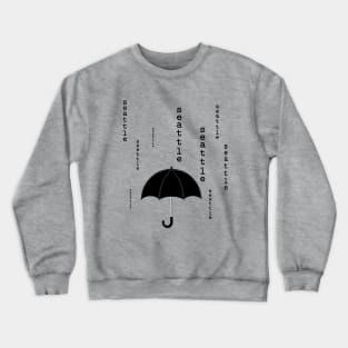 Rainy Seattle Crewneck Sweatshirt